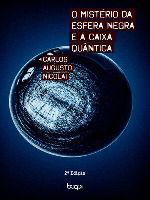 cover image of O mistério da esfera negra e a caixa quântica